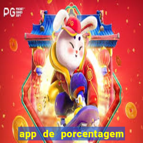 app de porcentagem de jogos slots